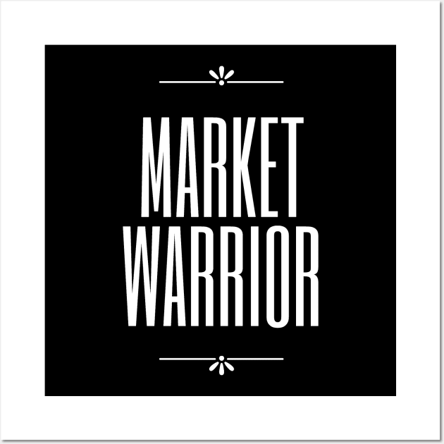 The Market Warrior Artwork 2 Wall Art by Trader Shirts